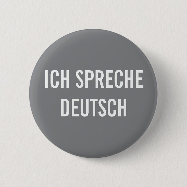  ICH SPRECHE DEUTSCH | I SPEAK GERMAN BUTTON (Front)