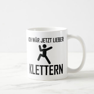 ich wär jetzt lieber klettern coffee mug