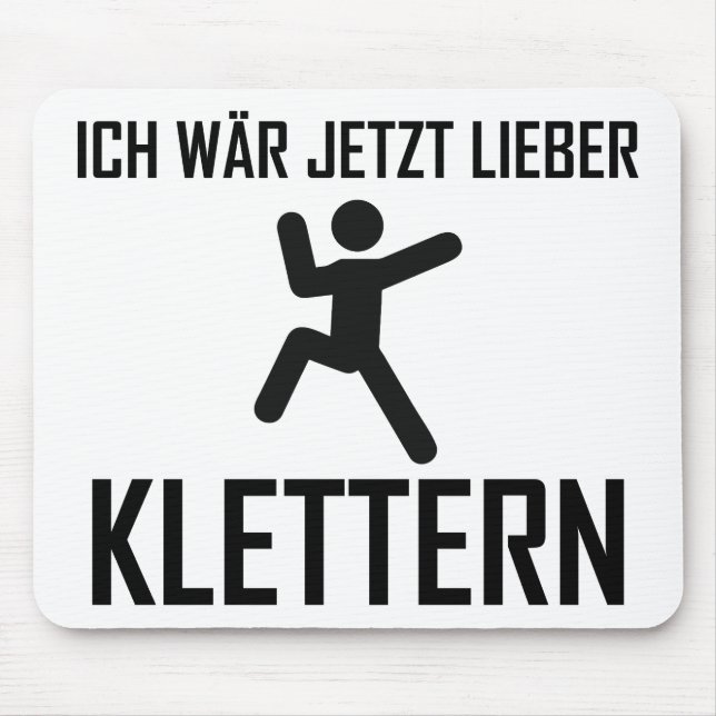 ich wär jetzt lieber klettern mouse mat (Front)
