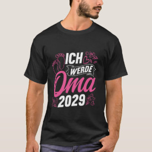 ICH WERDE Oma 2029 Pregnancy announcement grandma T-Shirt