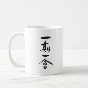 Ichigo Ichie Japanese Tea Ceremony Kanji Saying Coffee Mug