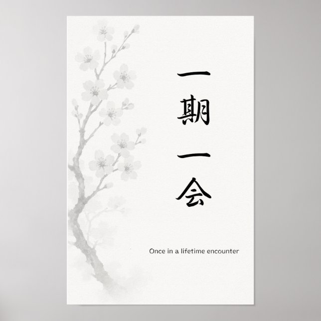 Ichigo Ichie | Japanese Zen Poster (Front)