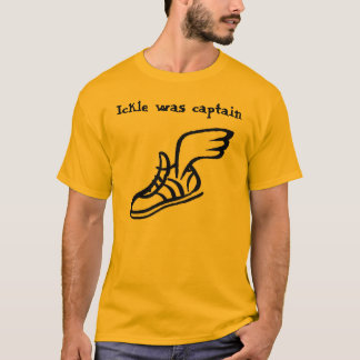 Ickle was Captain T-Shirt