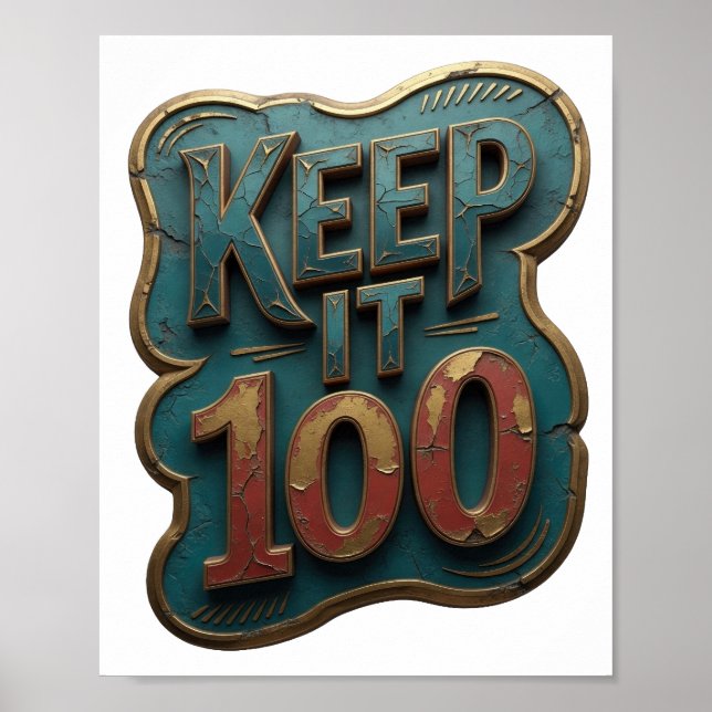 Iconic Gold KEEP IT 100 Design Poster (Front)