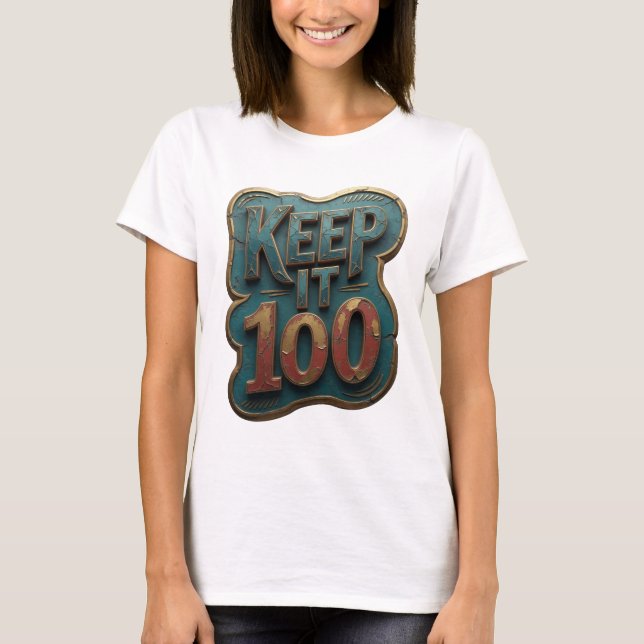 Iconic Gold KEEP IT 100 Design T-Shirt (Front)