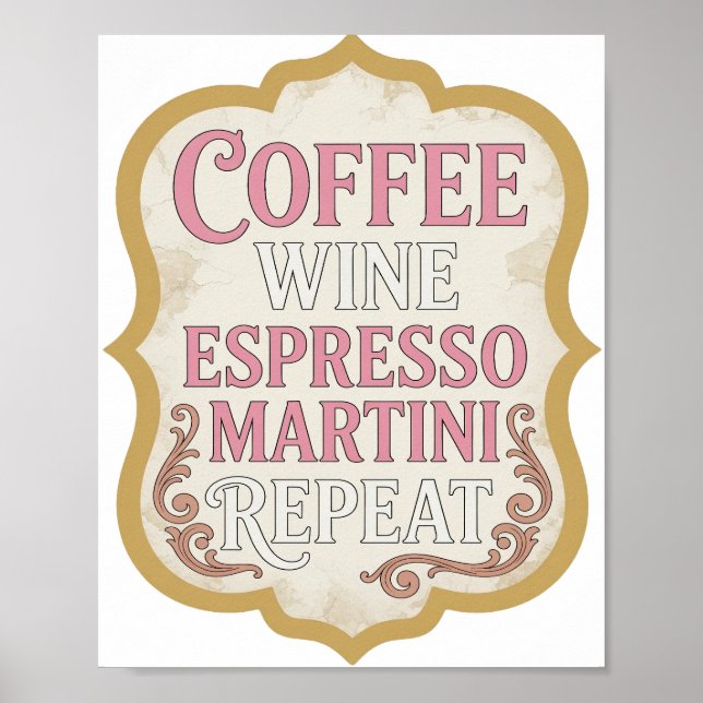 Iconic Pink COFFEE WINE ESPRESSO MARTINI REPEAT Poster (Front)
