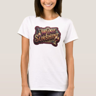 Iconic Pink WINE SUNSHINE Quote Shirt