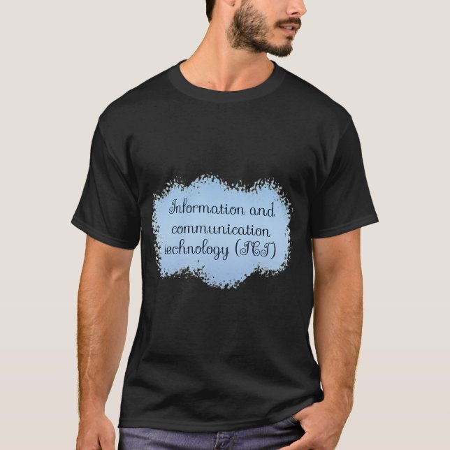 Ict - Information And Communication Technology T-Shirt (Front)