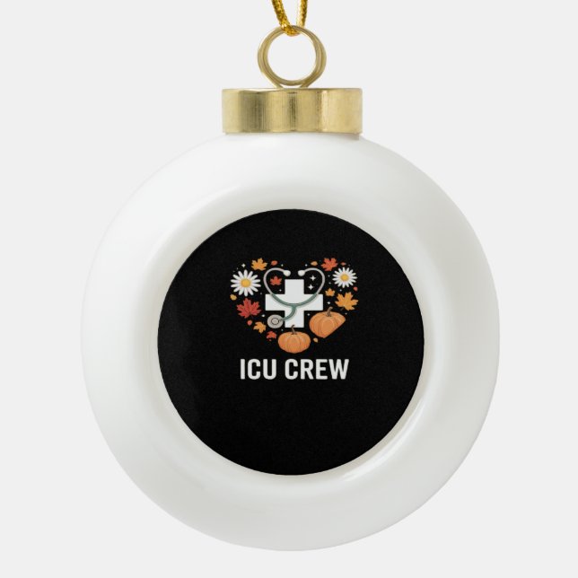 icu crew Classic T-Shirt Ceramic Ball Christmas Ornament (Front)