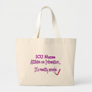 ICU Nurse "Attitude or Intubation"--Hilarious Large Tote Bag