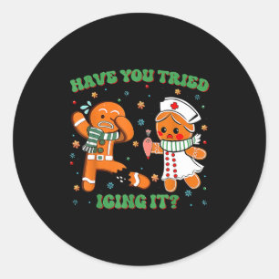 Icu Nurse Christmas Cute Gingerbread Have You Trie Classic Round Sticker