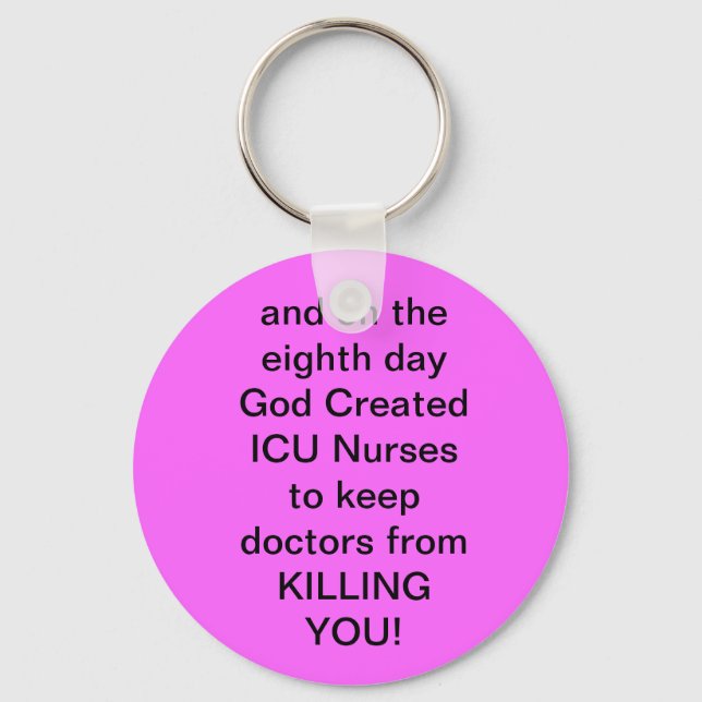 ICU Nurse Funny Gifts Key Ring (Front)