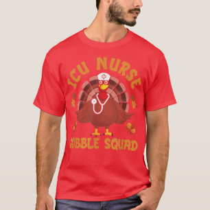 ICU Nurse Gobble Squad Thanksgiving Hospital Nurse T-Shirt
