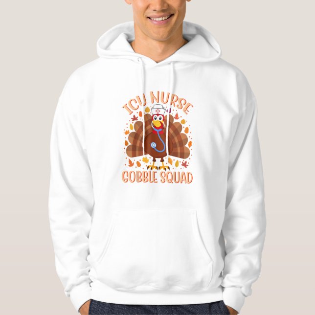 ICU Nurse Gobble Squad Women Men ICU Nurse Thanksg Hoodie (Front)