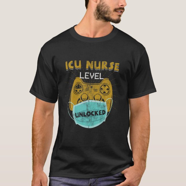 ICU Nurse Level Unlocked Funny New Intensive Care T-Shirt (Front)