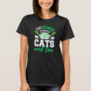 Icu Nurse  Tea  Cat  Critical Care Nurse T-Shirt