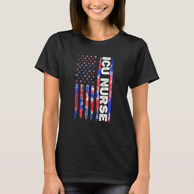 ICU Nurse Tie Dye American Flag 4th Of July USA IC T-Shirt (Front)