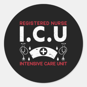 Icu Registered Nurse Hospital Rn Medical Intensive Classic Round Sticker