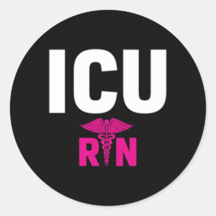 Icu Registered Nurse Intensive Care Unit Rn Staff Classic Round Sticker