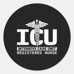 Icu Registered Nurse Intensive Care Unit Rn Staff  Classic Round Sticker