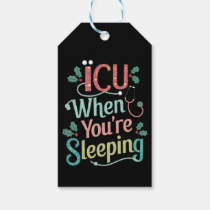 ICU When You're Sleeping ICU Nurse Christmas Gift Tags