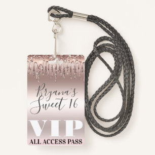 Icy Pink Rose Gold Glitter Drips Sweet 16 VIP Pass ID Badge