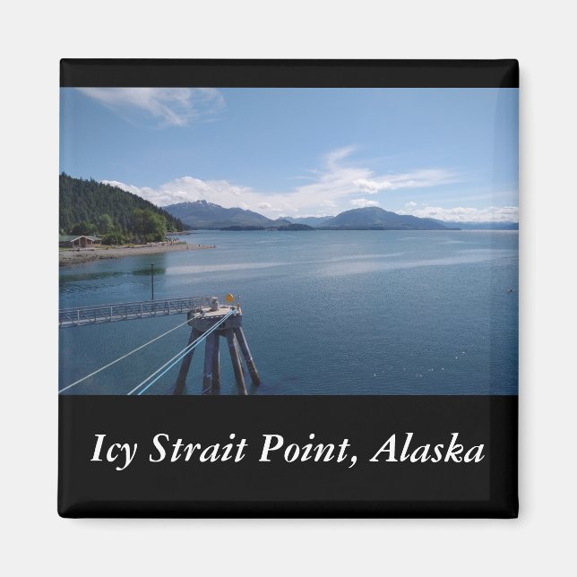 Icy Strait Point Alaska souvenir photo magnet (Front)