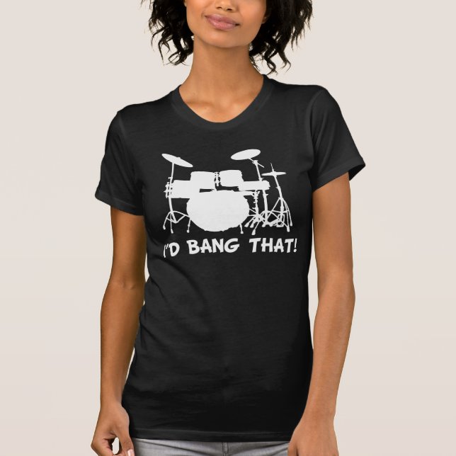 Id Bang That T-Shirt (Front)