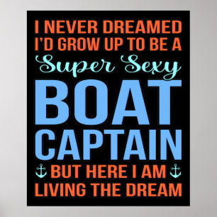 I'd Be A Boat Captain Boating Sailor Cruise Lover Poster
