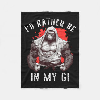 Id Be In Gi BJJ Martial Arts Brazilian Jiu Jitsu Fleece Blanket
