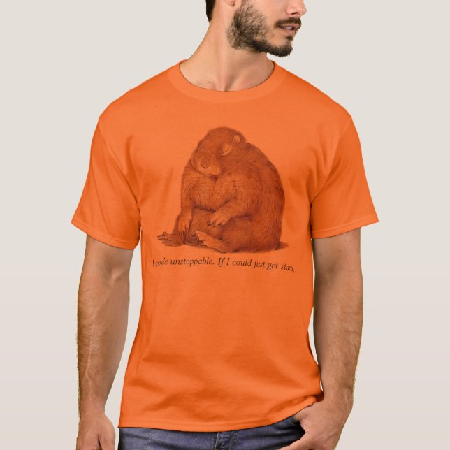 I'd Be Unstoppable T-Shirt (Front)
