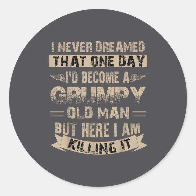 I'd Become A Mpy Old Man , Mpy  Classic Round Sticker (Front)