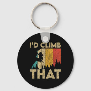 I'd Climb That Vintage Rock Climbing Bouldering Wo Key Ring