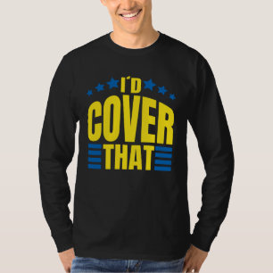 Id Cover That Medicare Insurance Agent T-Shirt