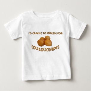 I'd Crawl to Greece for Loukoumades Baby T-Shirt