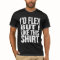 I'd flex, but I like this shirt