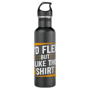 Id Flex but I Like This Shirt Fitness Gym Men Funn 710 Ml Water Bottle