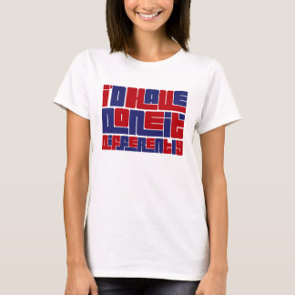 "I'd Have DOne It Differently" T-Shirt