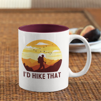 I'd Hike That Funny Hiking Two-Tone Coffee Mug