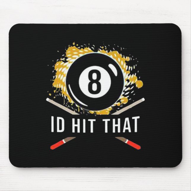 Id Hit That - 8-ball Pool Billiards Fun  Mouse Mat (Front)