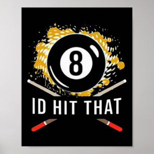 Id Hit That - 8-ball Pool Billiards Fun  Poster
