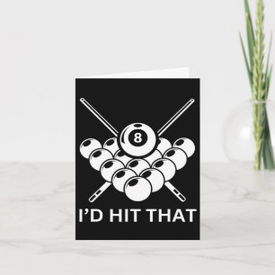 Id Hit That - 8-ball Pool Billiards Funny Pun Card