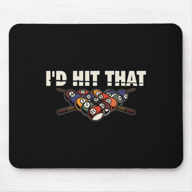 Id Hit That Billiard Player Snooker Pool  Mouse Mat (Front)