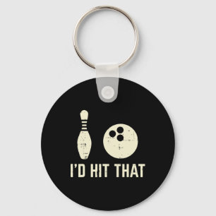 Id Hit That Bowling Player Funny Saying Bowler Men Key Ring
