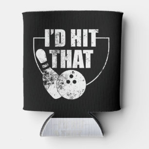 I'd Hit That Bowling product Funny Gift For Bowler Can Cooler