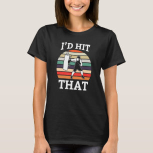 Id Hit That Boxing Fighter Cross Hook Boxing Glove T-Shirt