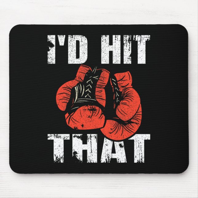 Id Hit That Boxing  Mouse Mat (Front)