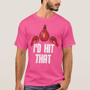 I'D Hit That Boxing Sparring Gloves Boxer T-Shirt