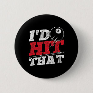 Id Hit That Cue Pool Billiards 6 Cm Round Badge