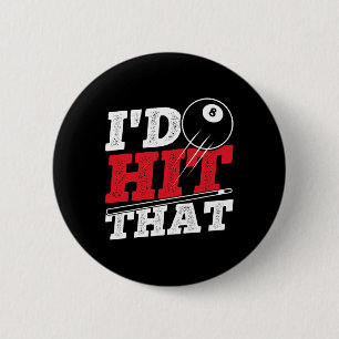 Id Hit That Cue Pool Billiards 6 Cm Round Badge